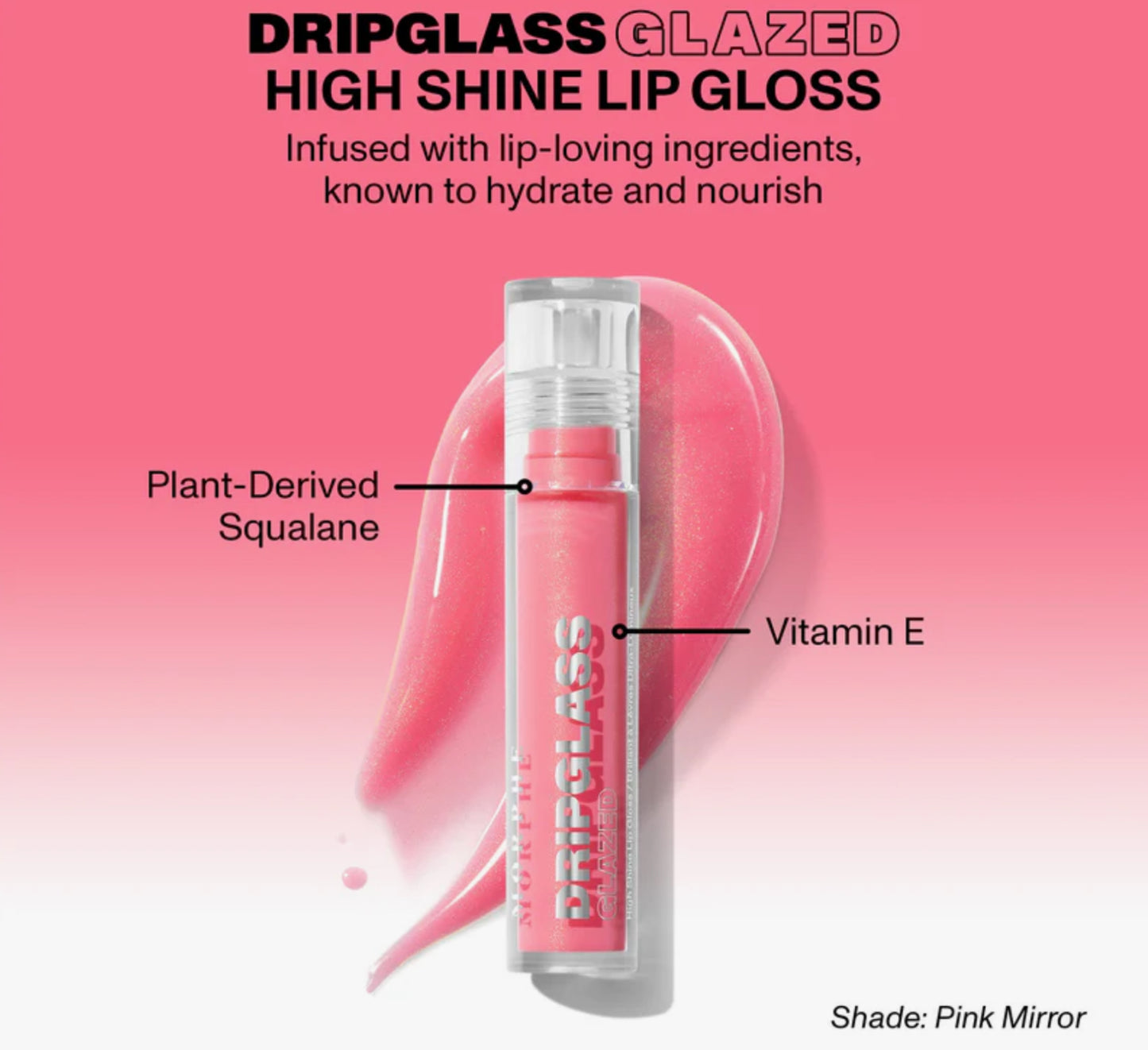 Dripglass Glazed High Shine Lip Gloss MORPHE- Pink Mirror